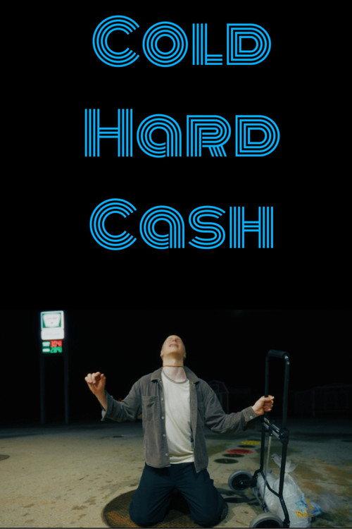 Cold Hard Cash 2025 official movie poster
