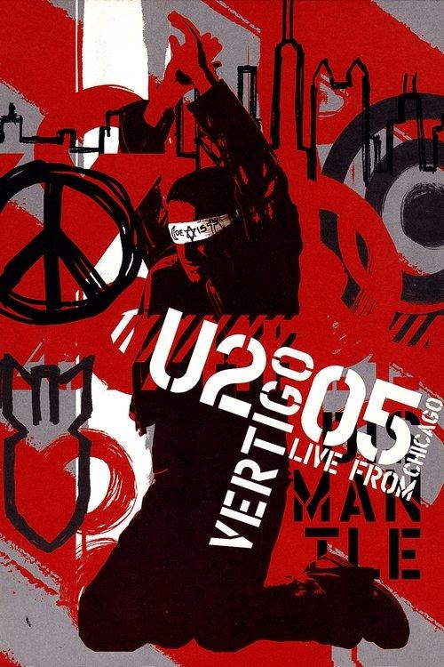 U2: Vertigo 2005 - Live from Chicago 2005 official movie poster