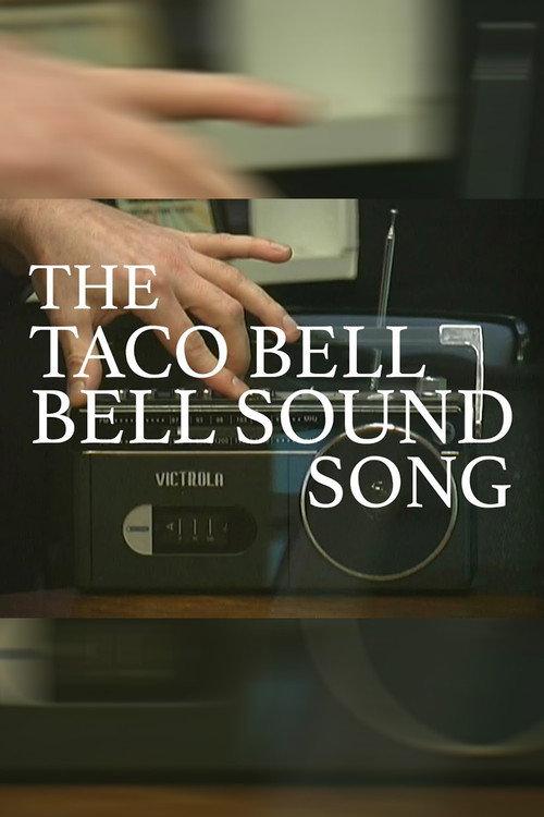 The Taco Bell Bell Sound Song 2024 official movie poster