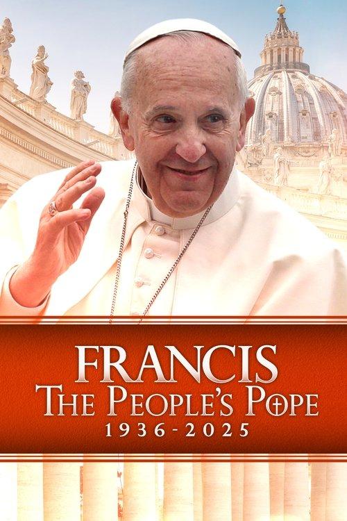 Francis: The People's Pope 2025 official movie poster