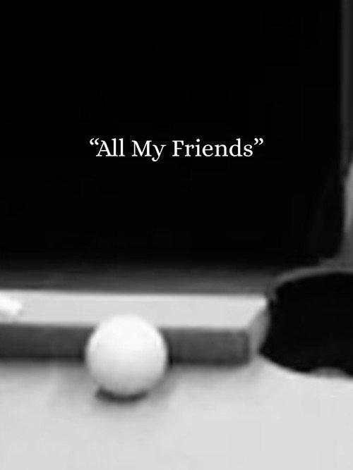 5-Min Final: "ALL MY FRIENDS" 2025 official movie poster