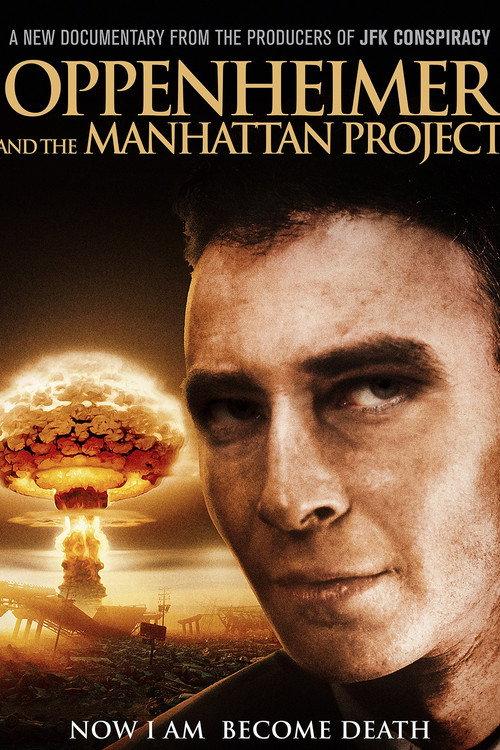 Oppenheimer and The Manhattan Project 2024 official movie poster
