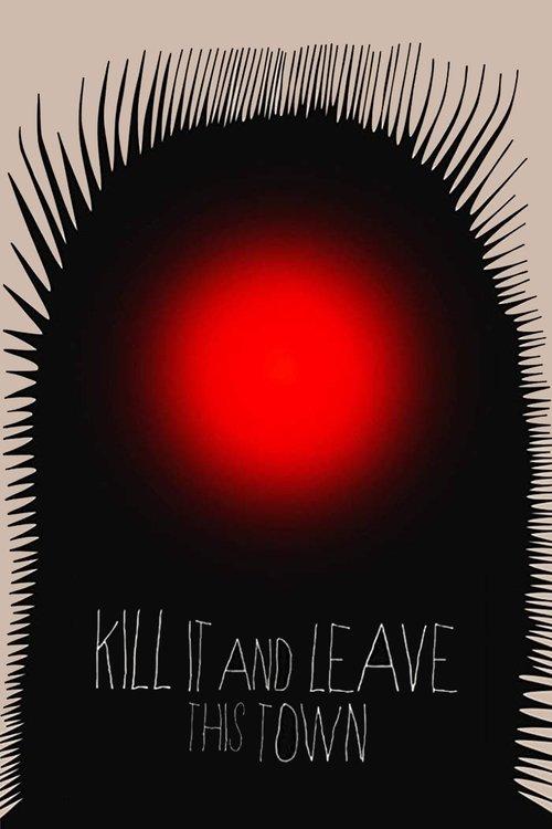 Kill It and Leave This Town 2020 official movie poster