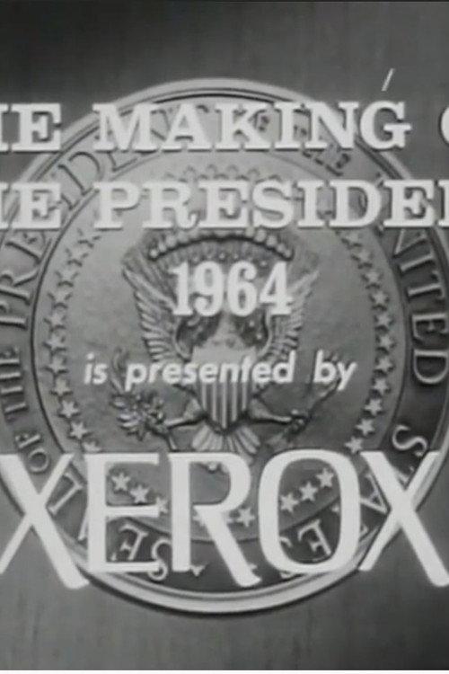 The Making of the President: 1964 1966 official movie poster