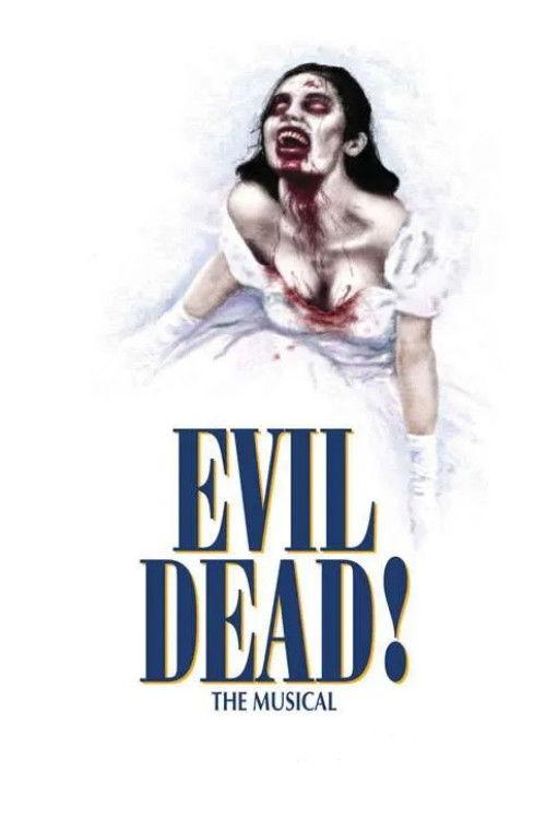 Evil Dead: The Musical 2007 official movie poster