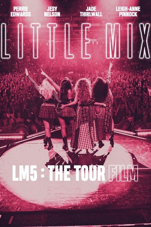 Little Mix: LM5: The Tour Film 2020 official movie poster