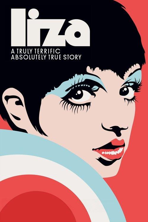 Liza: A Truly Terrific Absolutely True Story 2025 official movie poster