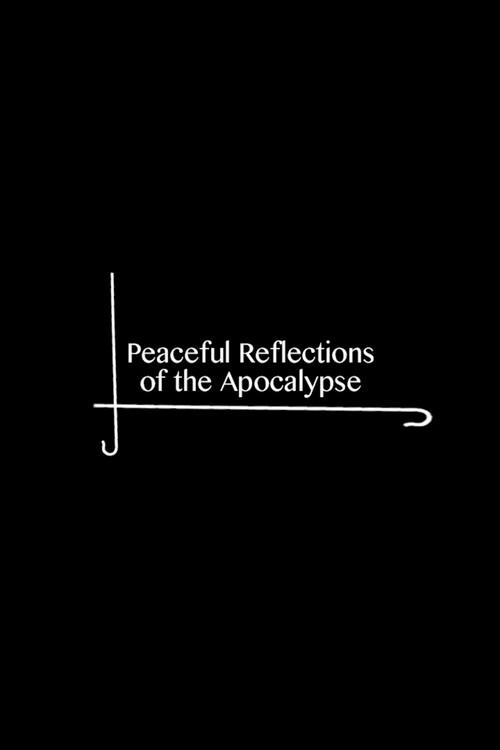 Peaceful Reflections of the Apocalypse 2015 official movie poster