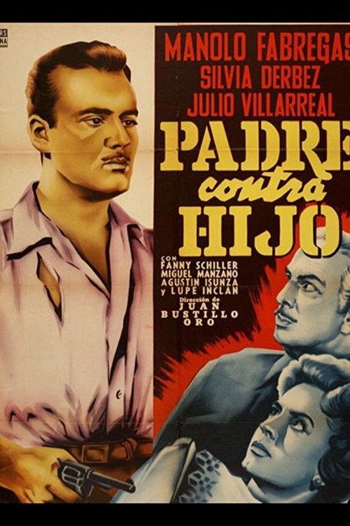 Padre contra hijo 1955 official movie poster