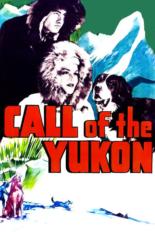 Call of The Yukon 1938 official movie poster