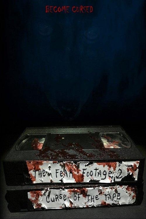 The Fear Footage 2: Curse of the Tape 2020 official movie poster