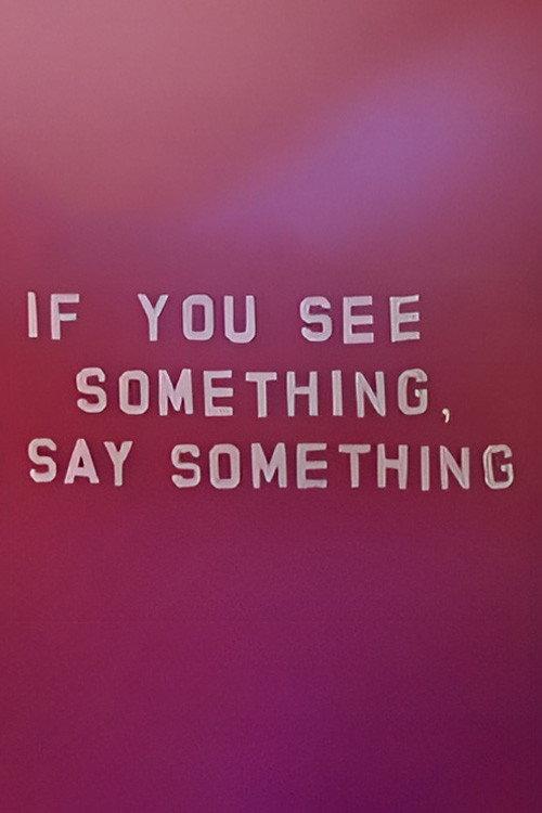 If You See Something, Say Something 2006 official movie poster