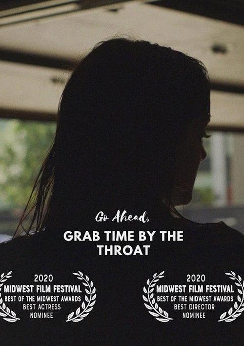 Go Ahead, Grab Time By the Throat 2020 official movie poster