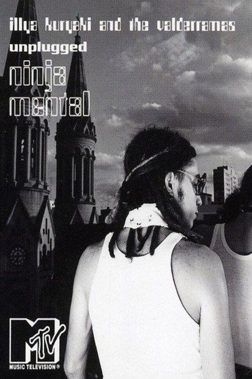 Ninja Mental MTV Unplugged 1996 official movie poster