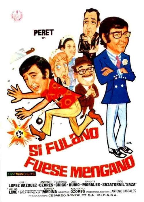 Si Fulano fuese Mengano 1971 official movie poster