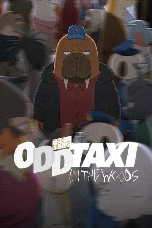 ODDTAXI in the Woods 2022 official movie poster
