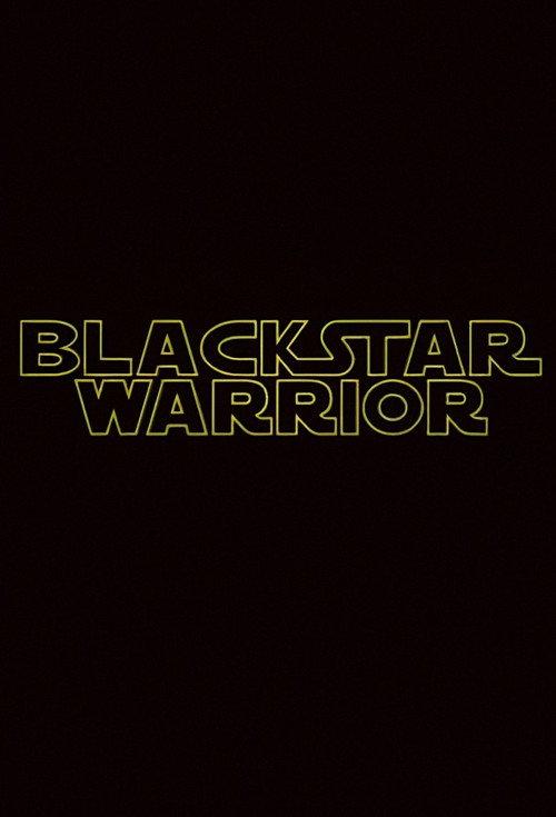 Blackstar Warrior 2010 official movie poster