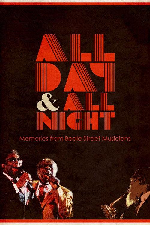 All Day and All Night: Memories from Beale Street Musicians 1990 official movie poster