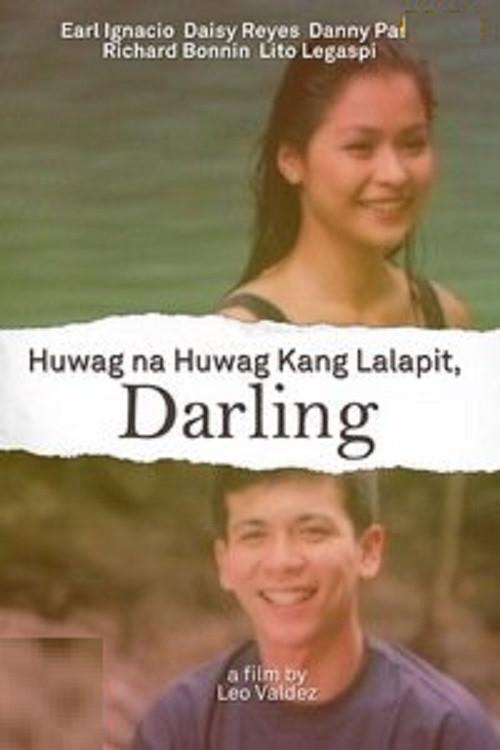 Huwag Na Huwag Kang Lalapit, Darling 1997 official movie poster