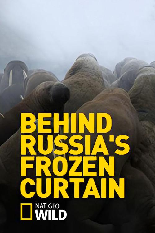 Behind Russia's Frozen Curtain 2015 official movie poster