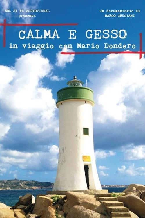 Calma e gesso - In viaggio con Mario Dondero 2015 official movie poster