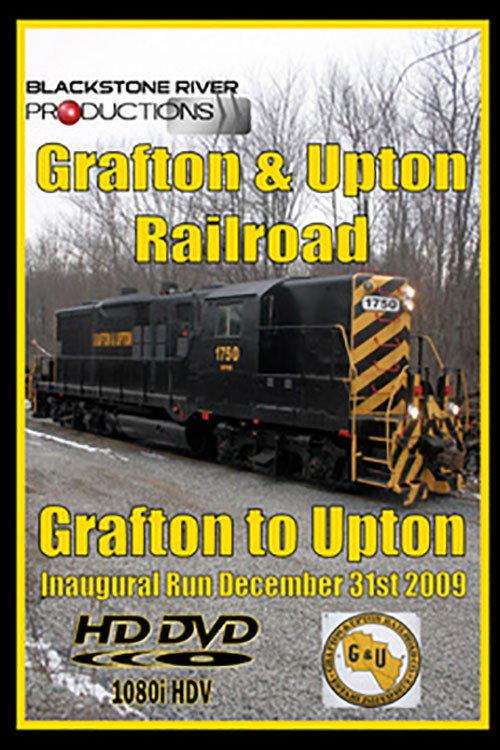 Grafton & Upton Railroad Inaugural Run 2010 official movie poster
