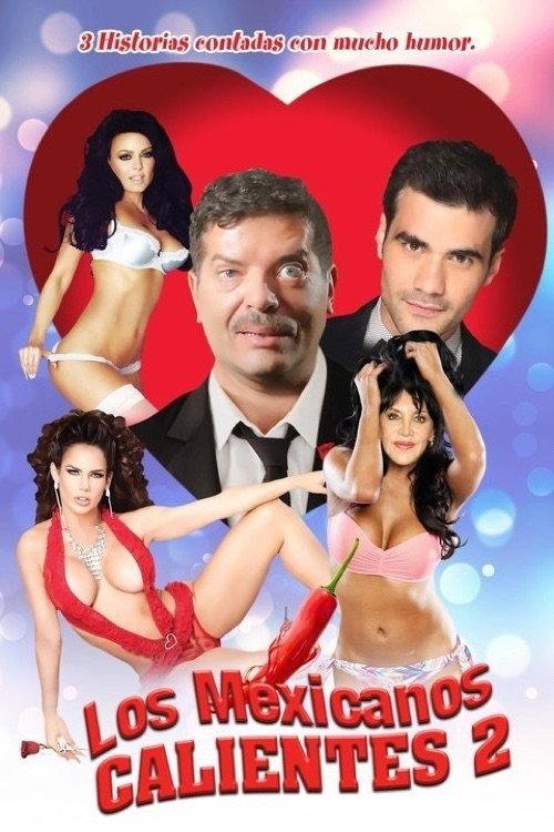 Los mexicanos calientes 2 2018 official movie poster