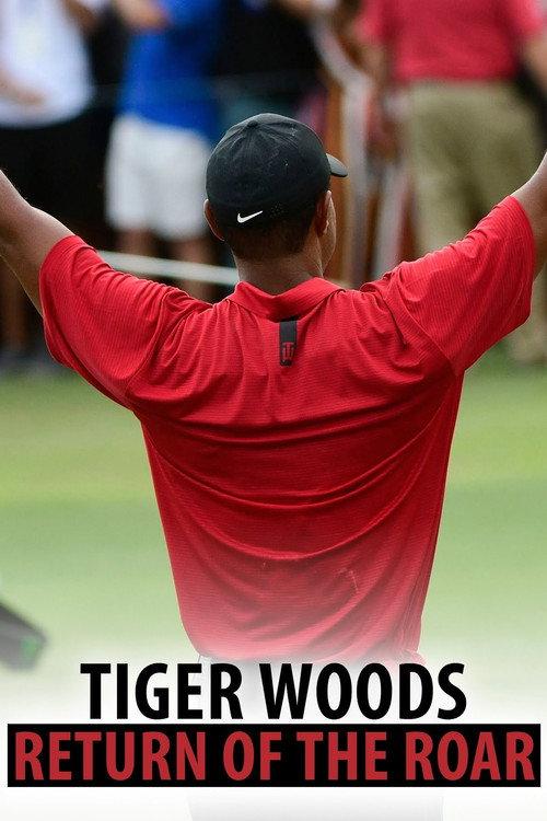 Tiger Woods: Return of the Roar 2018 official movie poster