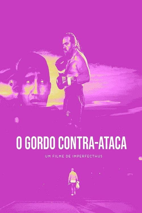 O Gordo Contra-Ataca official movie poster