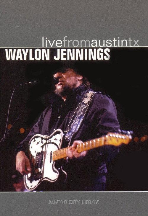 Waylon Jennings: Live from Austin, TX 1990 official movie poster