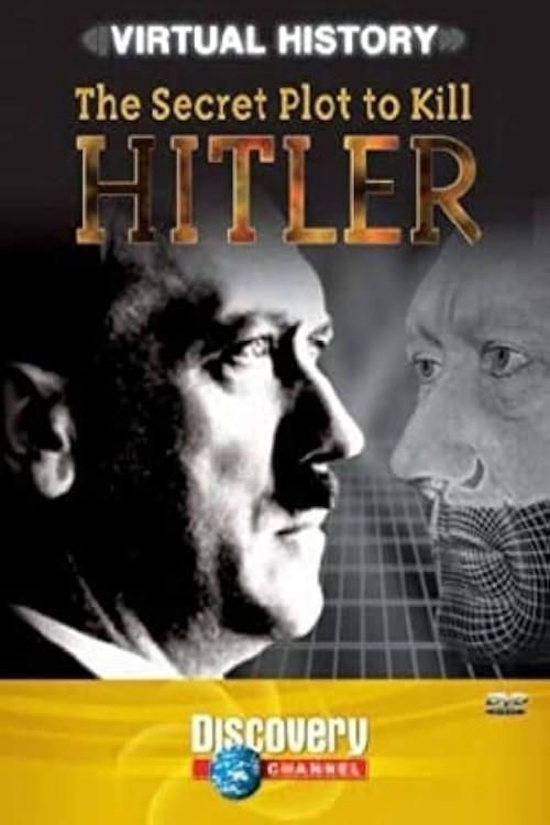 The Secret Plot to Kill Hitler 2004 official movie poster