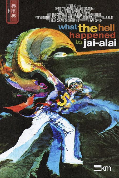 What the Hell Happened to Jai-Alai? 2016 official movie poster