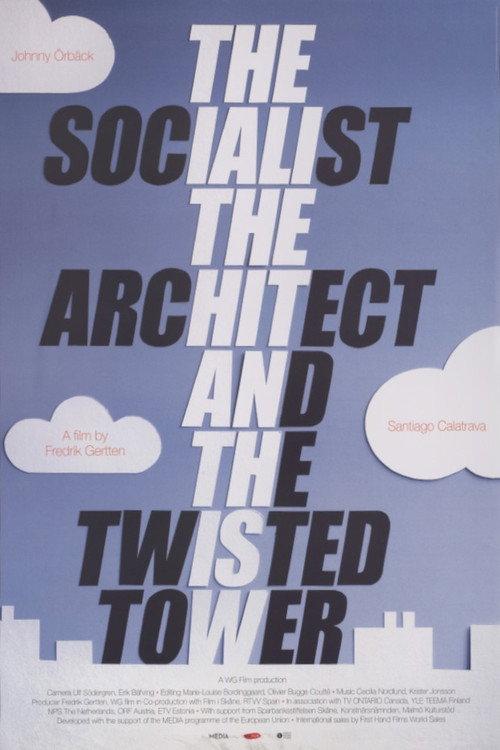The Socialist, the Architect and the Twisted Tower 2007 official movie poster