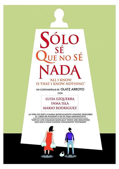 All I Know Is That I Know Nothing 2011 official movie poster