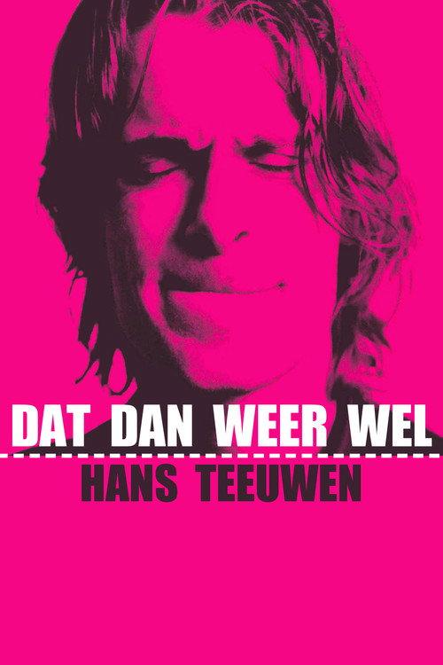 Hans Teeuwen: Dat dan weer wel 2002 official movie poster
