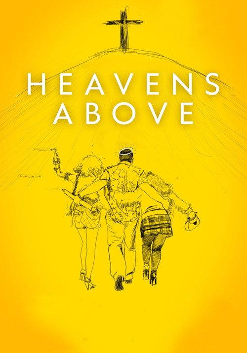 Heavens Above 2021 official movie poster