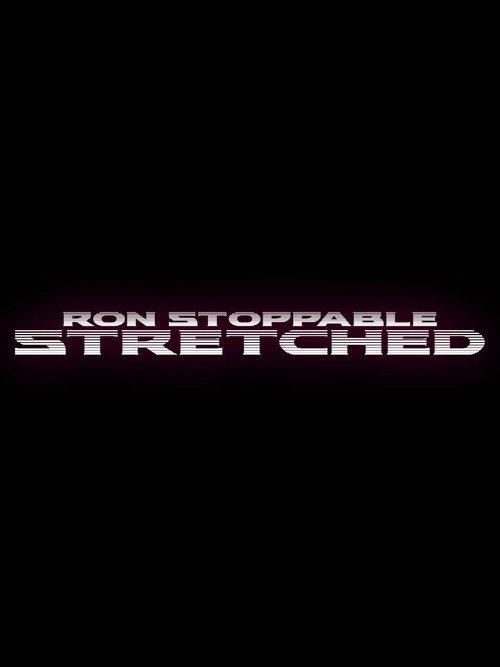 Ron Stoppable Stretched 2019 official movie poster