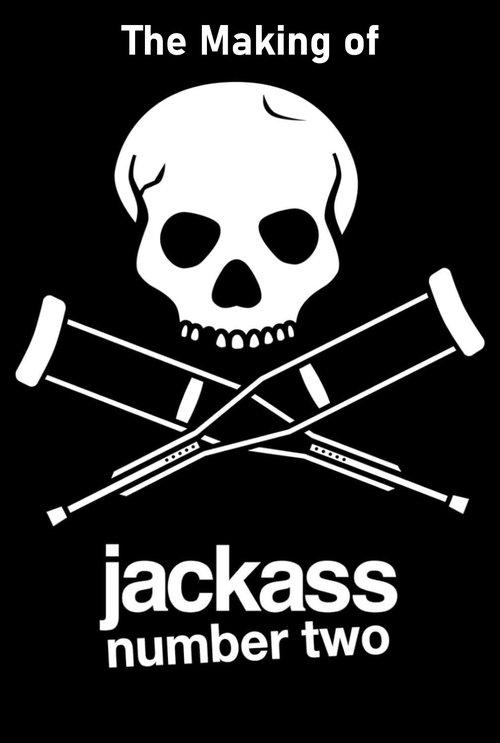 The Making of 'Jackass Number Two' 2006 official movie poster