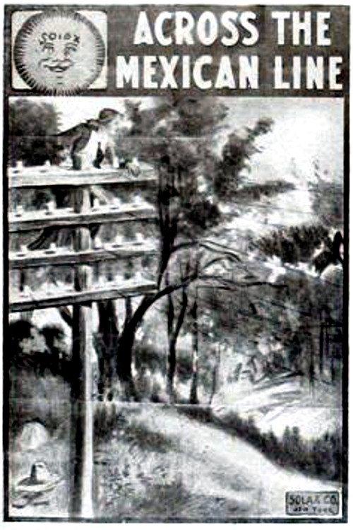 Across the Mexican Line 1911 official movie poster