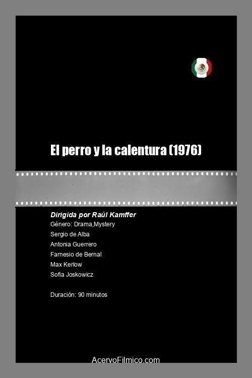 El perro y la calentura 1976 official movie poster