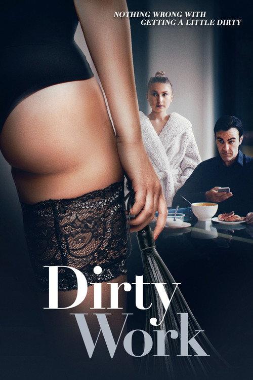 Dirty Work 2018 official movie poster