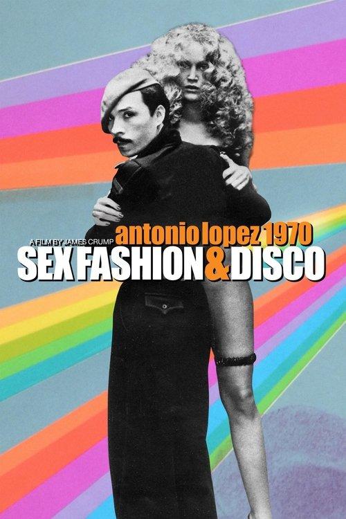 Antonio Lopez 1970: Sex Fashion & Disco 2018 official movie poster