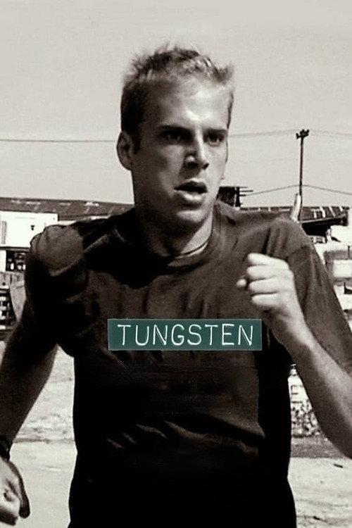 Tungsten 2011 official movie poster