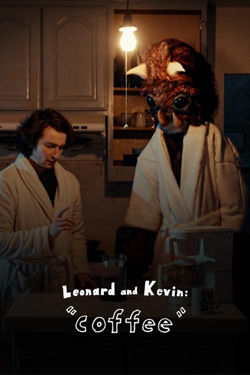 Leonard and Kevin: Coffee official movie poster