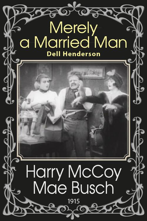 Merely A Married Man 1915 official movie poster