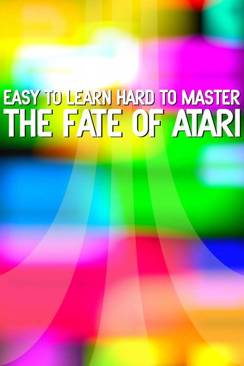 Easy to Learn, Hard to Master: The Fate of Atari 2017 official movie poster