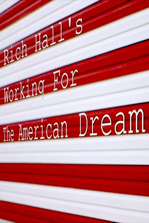 Rich Hall's Working for the American Dream 2018 official movie poster