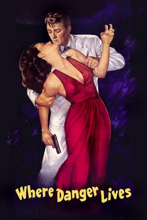 Where Danger Lives 1950 official movie poster