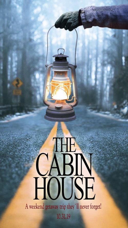 The Cabin House 2019 official movie poster