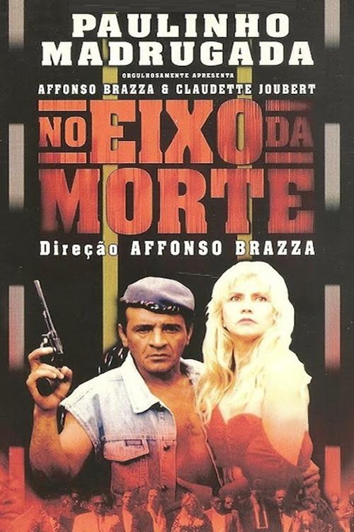 No Eixo da Morte 1998 official movie poster